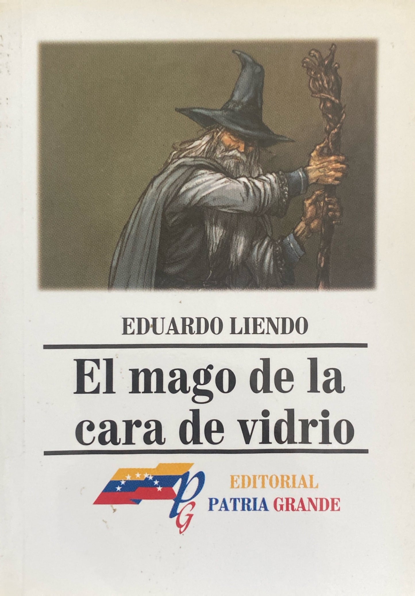 El mago de la cara de vidrio | Eduardo Liendo