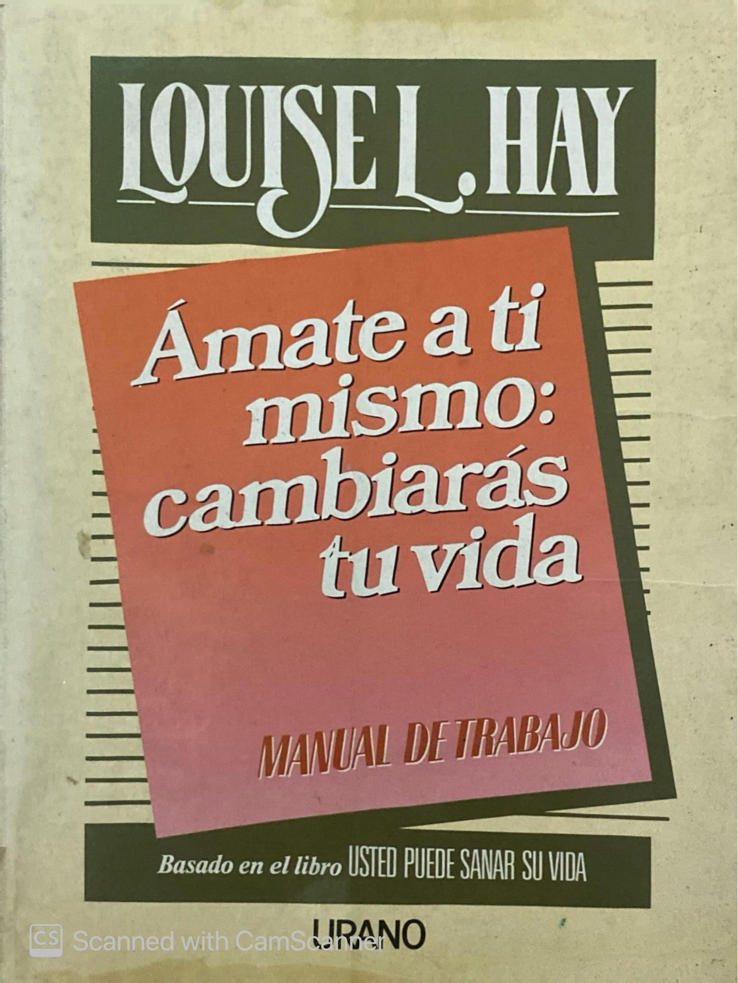 ámate a ti mismo: Cambiarás tu vida | Louise L. Hay