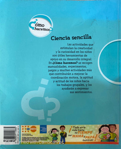 Como hacemos? Ciencia sencilla