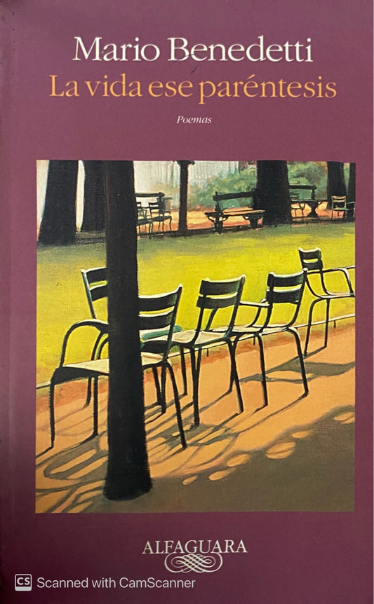 La vida ese paréntesis | Mario Benedetti