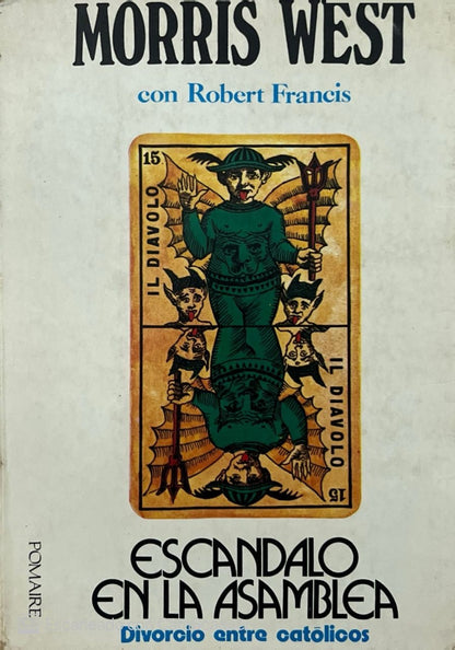 Escandalo en la asamblea | Morris West