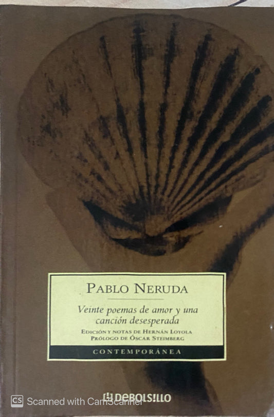 Veinte poemas de amor y una canción desesperada | Pablo Neruda