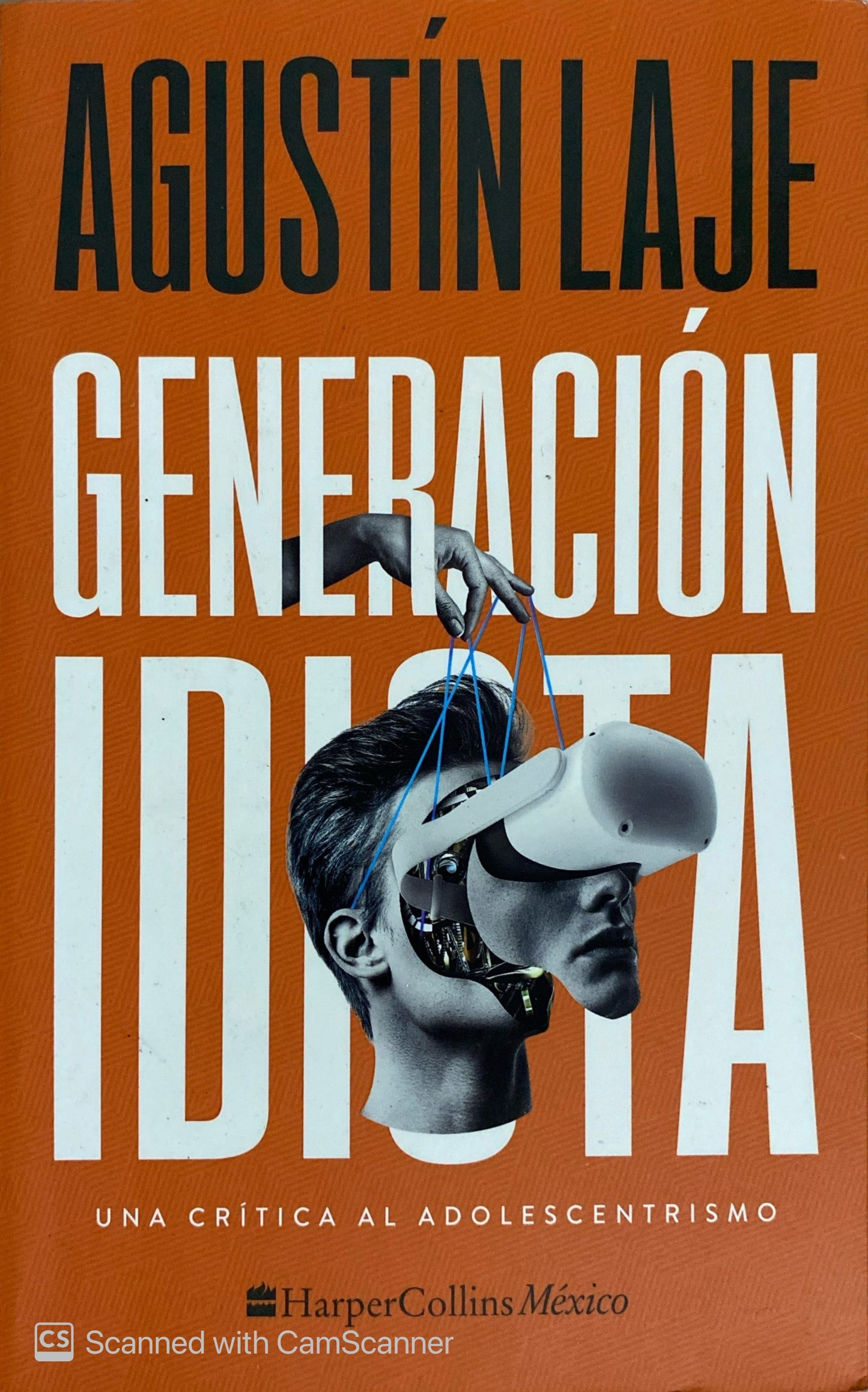 Generación idiota | Agustín Laje