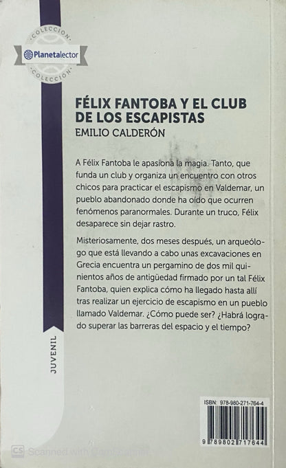 Félix Fantoba y el club de los escapistas | Emilio Calderón