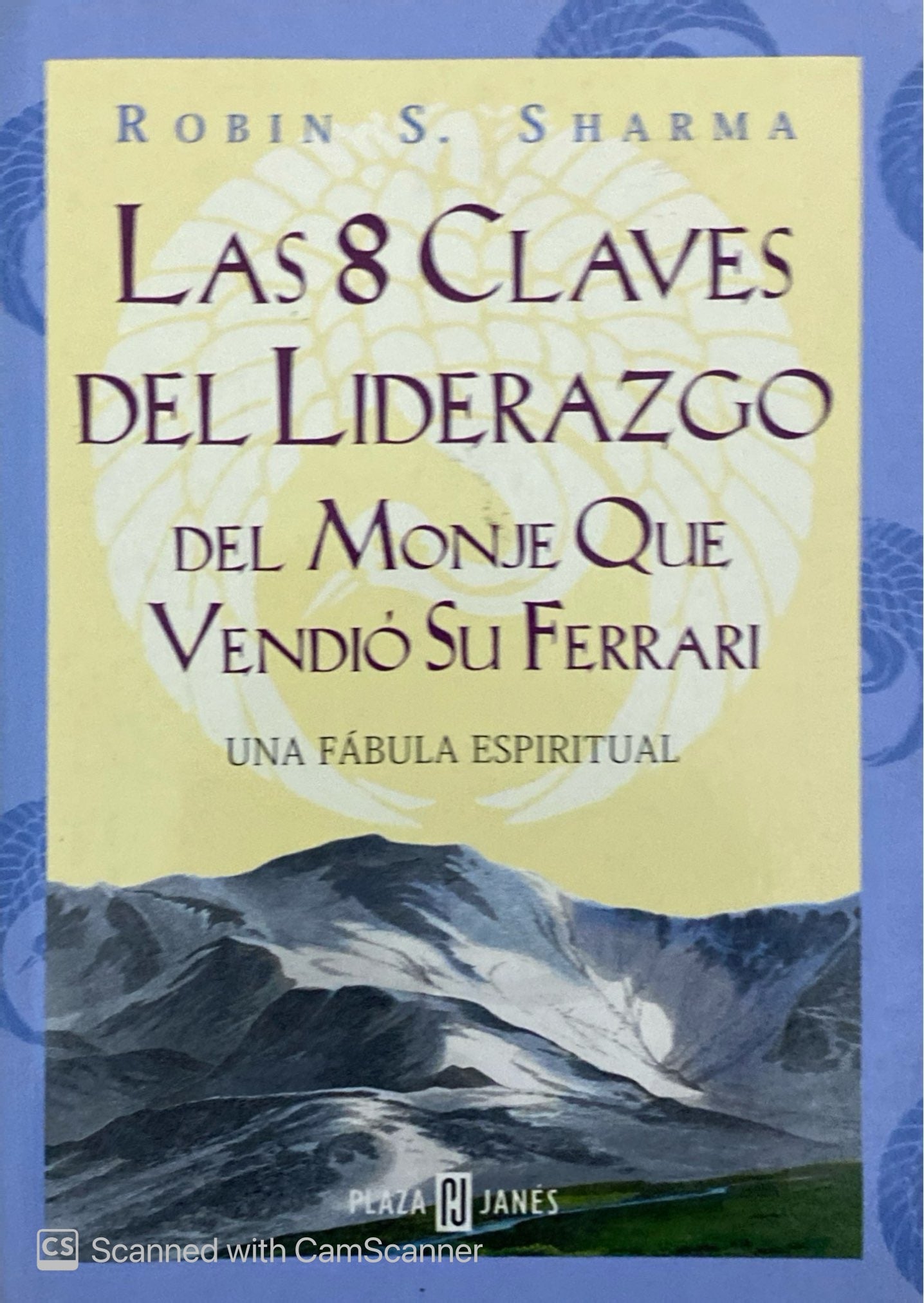 Las 8 claves del liderazgo del monje que vendió su ferrari  | Robin S. Sharma