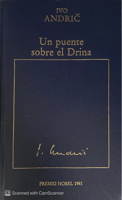 Un puente sobre el Drina | Ivo Andric