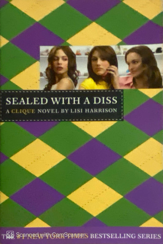 Clique Novel: Sealed with a diss | Lisi Harrison