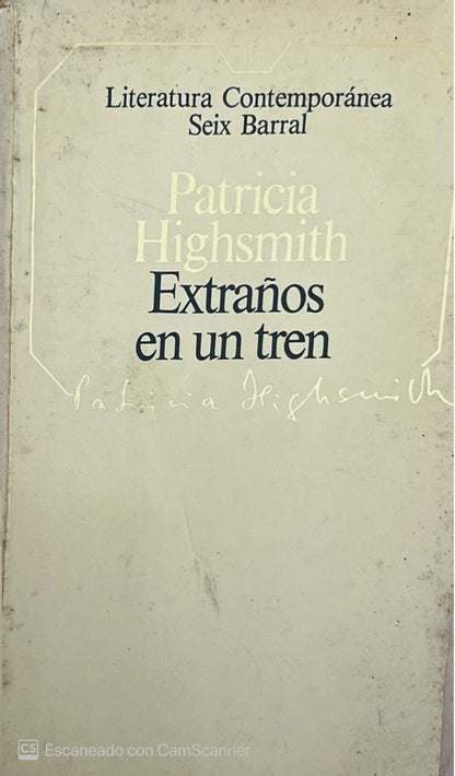Extraños en un tren | Patricia Highsmith