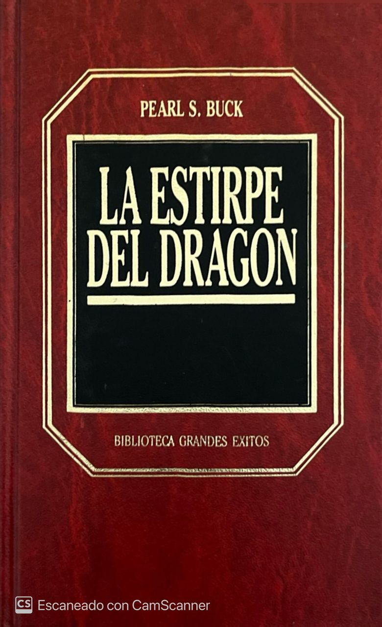 La estirpe del dragon | Pearl S. Buck