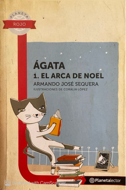Ágata, el arca de noel | Armando José Sequera
