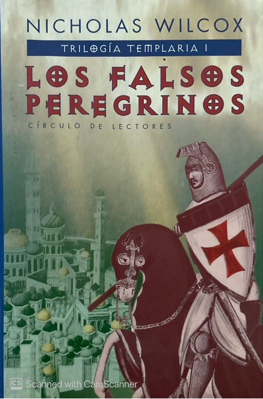 Los falsos peregrinos | Nicholas Wilcox