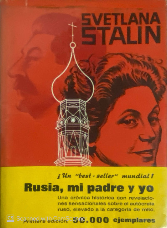 Rusia, mi padre y yo | Svetlana Stalin