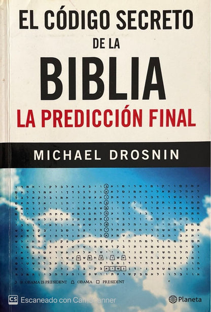 El código secreto de la biblia | Michael Drosnin