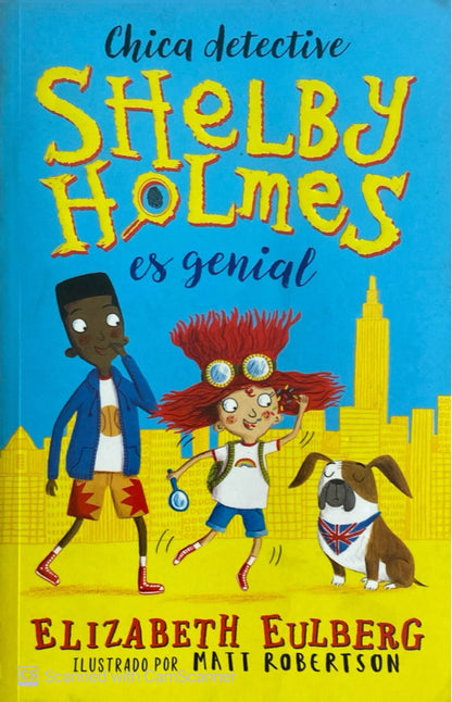 Chica detective Shelby Holmes es genial | Elizabeth Eulberg