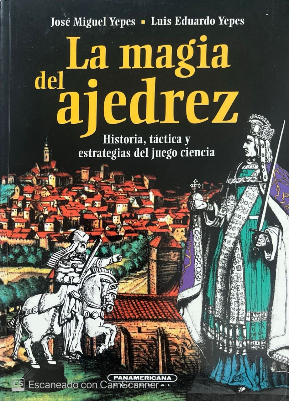 La magia del ajedrez | José Miguel Yepez