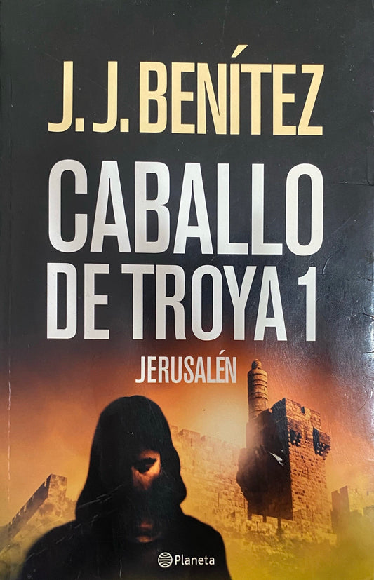 Caballo de troya 1: Jerusalén | J.J.Benitez