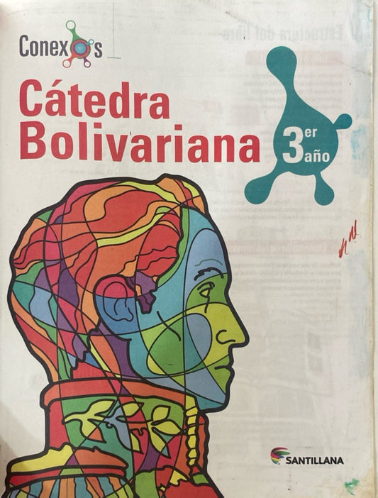 Cátedra bolivariana 3er año Editorial Santillana Conexos