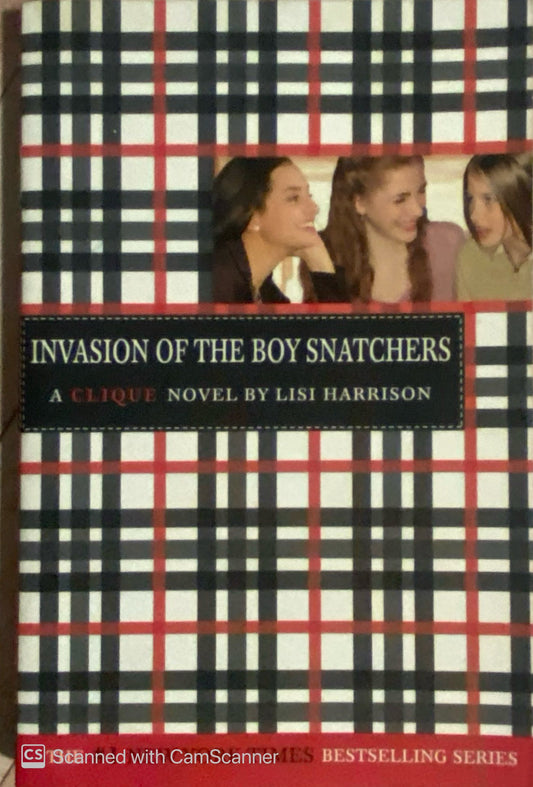 Clique Novel: Invasion of the boy snatchers | Lisi Harrison