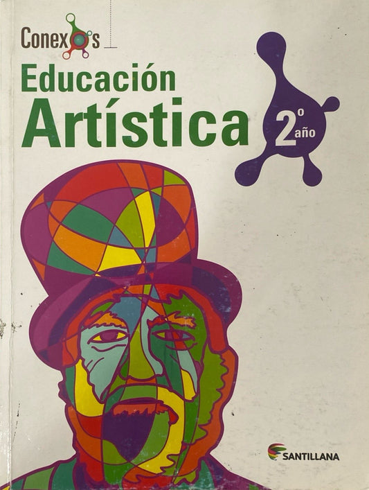 Educación artística 2do año Editorial Santillana Conexos