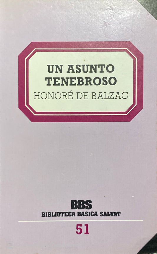 Un asunto tenebroso | Honore de Balzac
