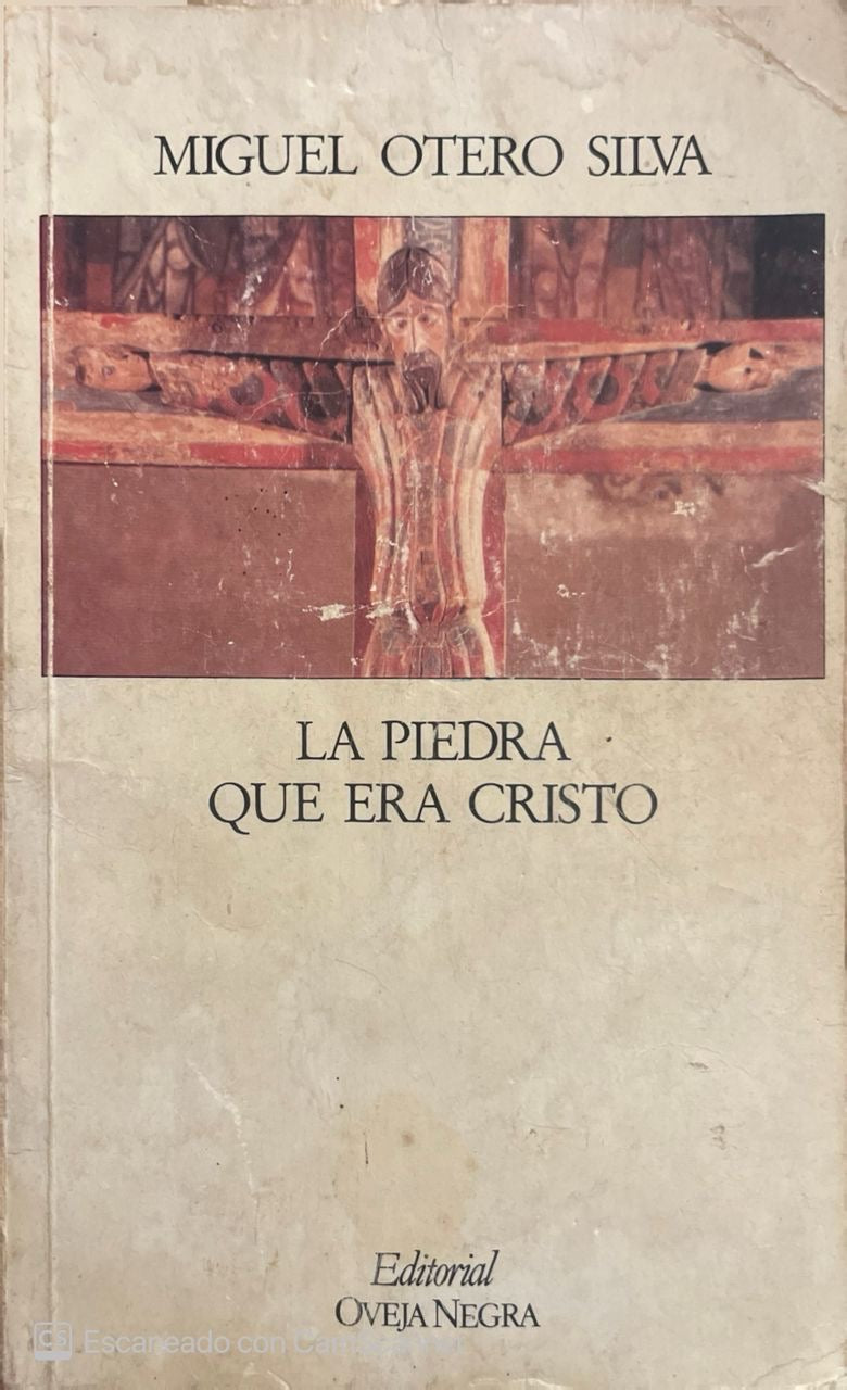 La piedra que era cristo | Miguel Otero Silva