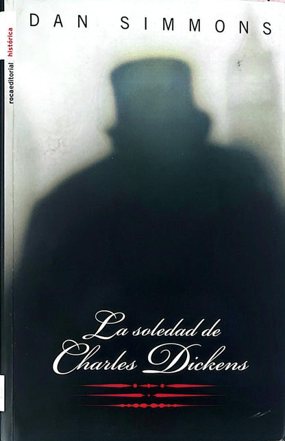La soledad de Charles Dickens | Dan Simmons