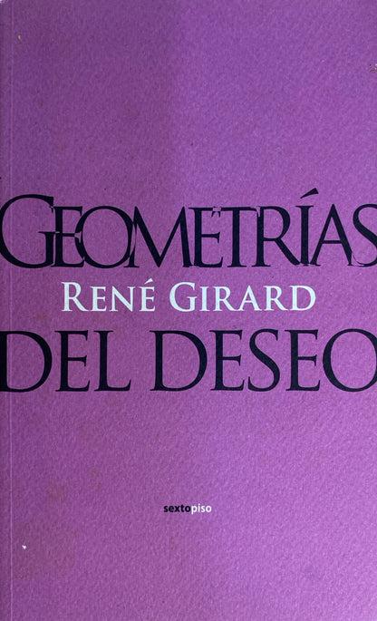 Geometrías del deseo | René Girard