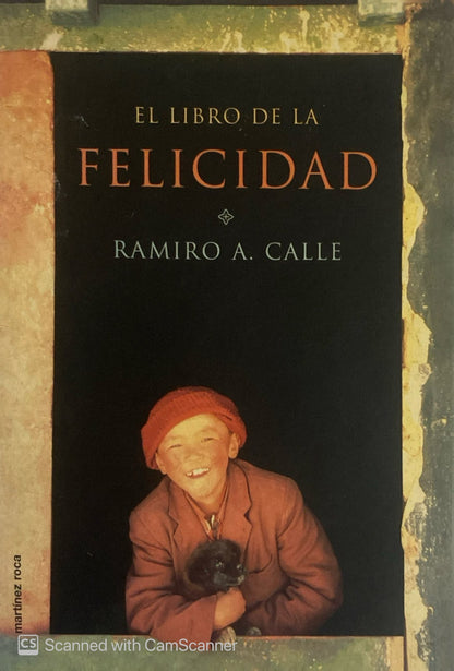 El libro de la felicidad |Ramiro A. Caile