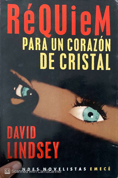 Réquiem para un corazón de cristal | David Lindsey