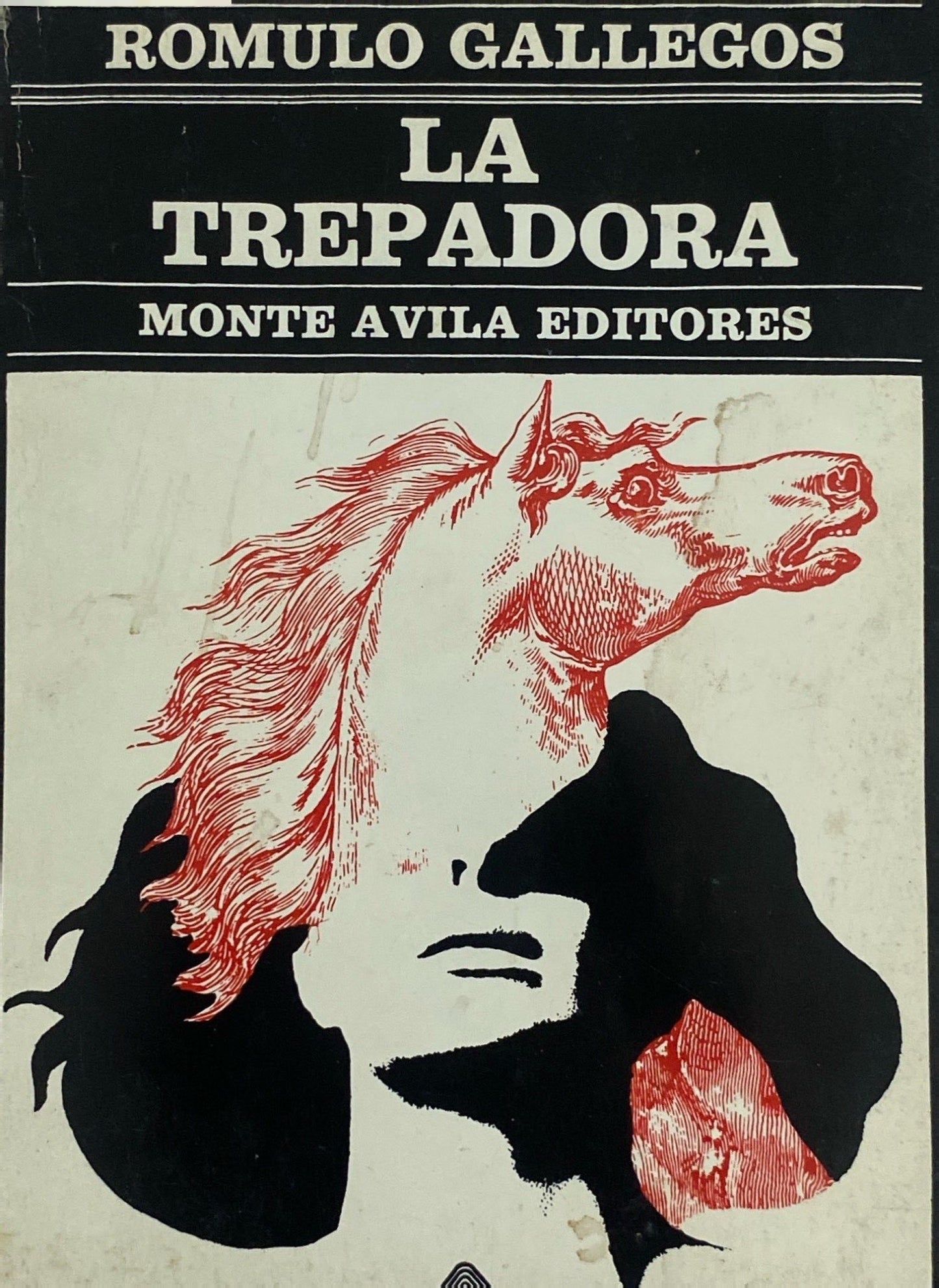 La trepadora | Rómulo Gallegos