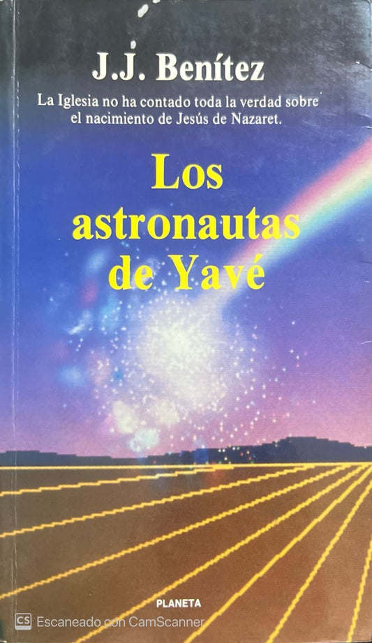 Los astronautas de Yavé | J.J.Benitez