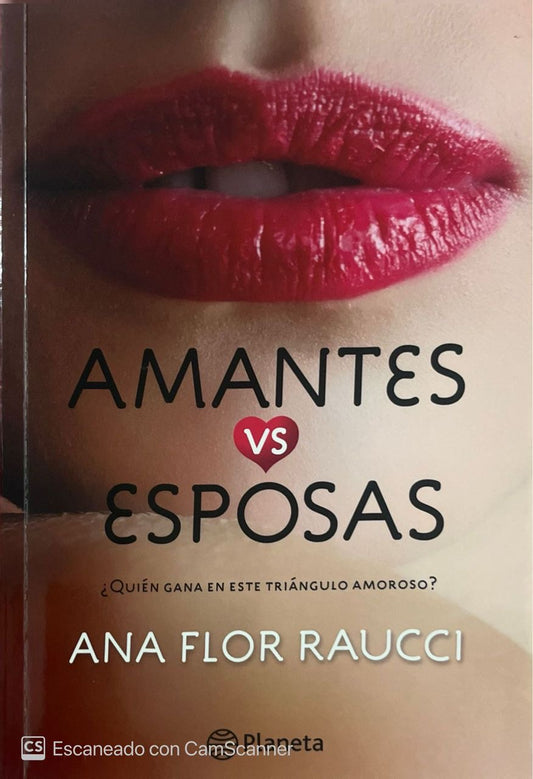 Amantes vs esposas | Ana Flor Raucci