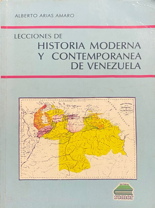 Lecciones de Historia Moderna y Contemporánea de Venezuela