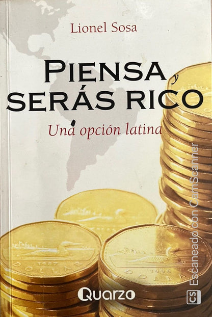 Piensa y serás rico |Lionel Sosa
