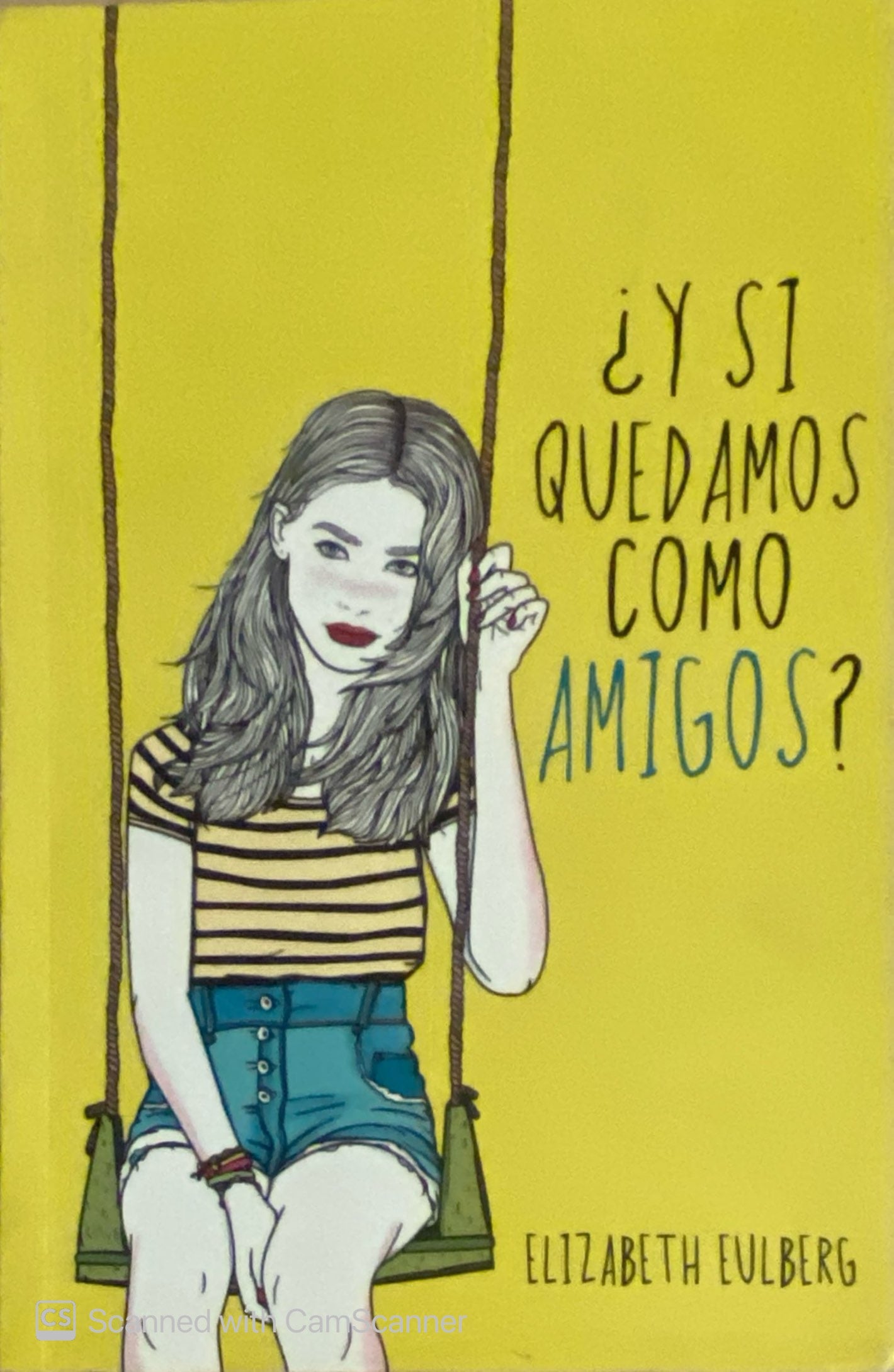 Y si quedamos como amigos ? | Elizabeth Eulberg