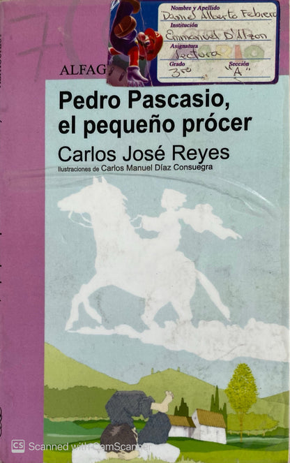 Pedro Pascasio el pequeño Procer | Carlos José Reyes