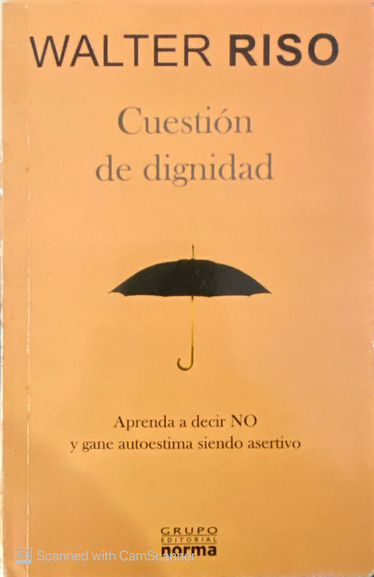 Cuestión de dignidad | Walter Riso