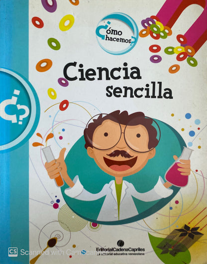 Como hacemos? Ciencia sencilla