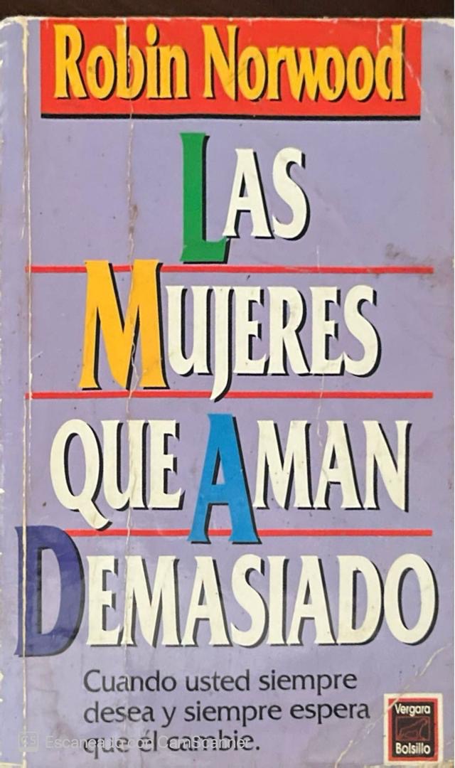 Las mujeres que aman demasiado | Robin Norwood