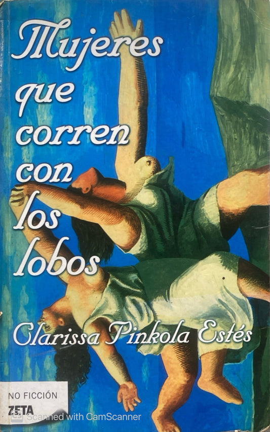 Mujeres que corren con lobos | Clarissa Pinkola Estés
