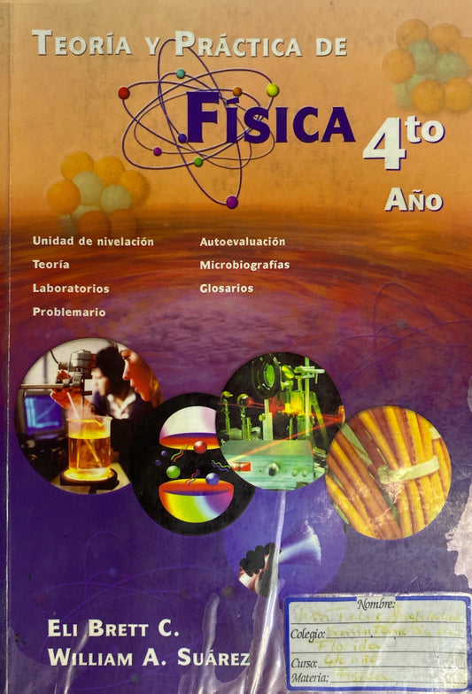 Teoría y práctica de Física de 4to Año | Ely Brett y William A Suarez