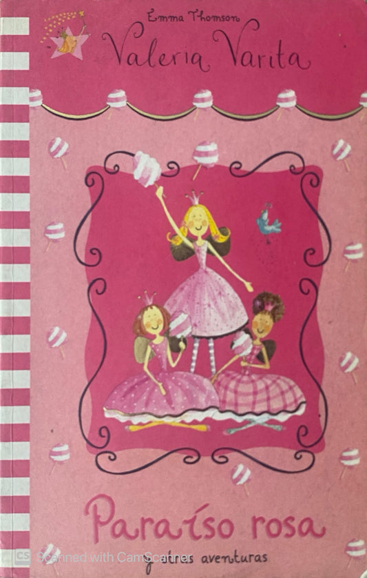 Valeria varita Paraíso rosa y otras aventuras | Emma Thomson