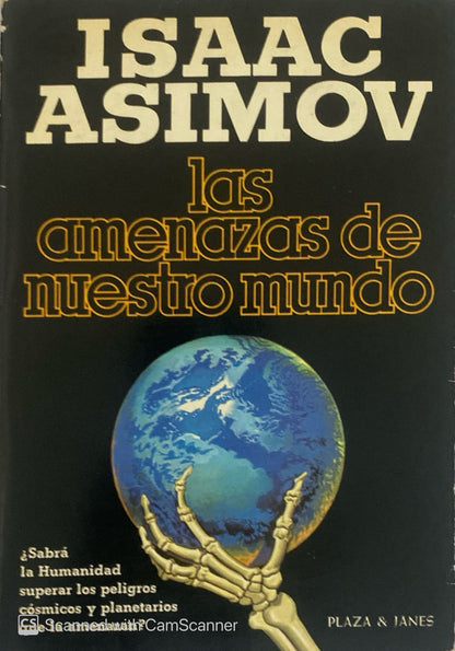 Las amenazas de nuestro mundo | Isaac Asimov