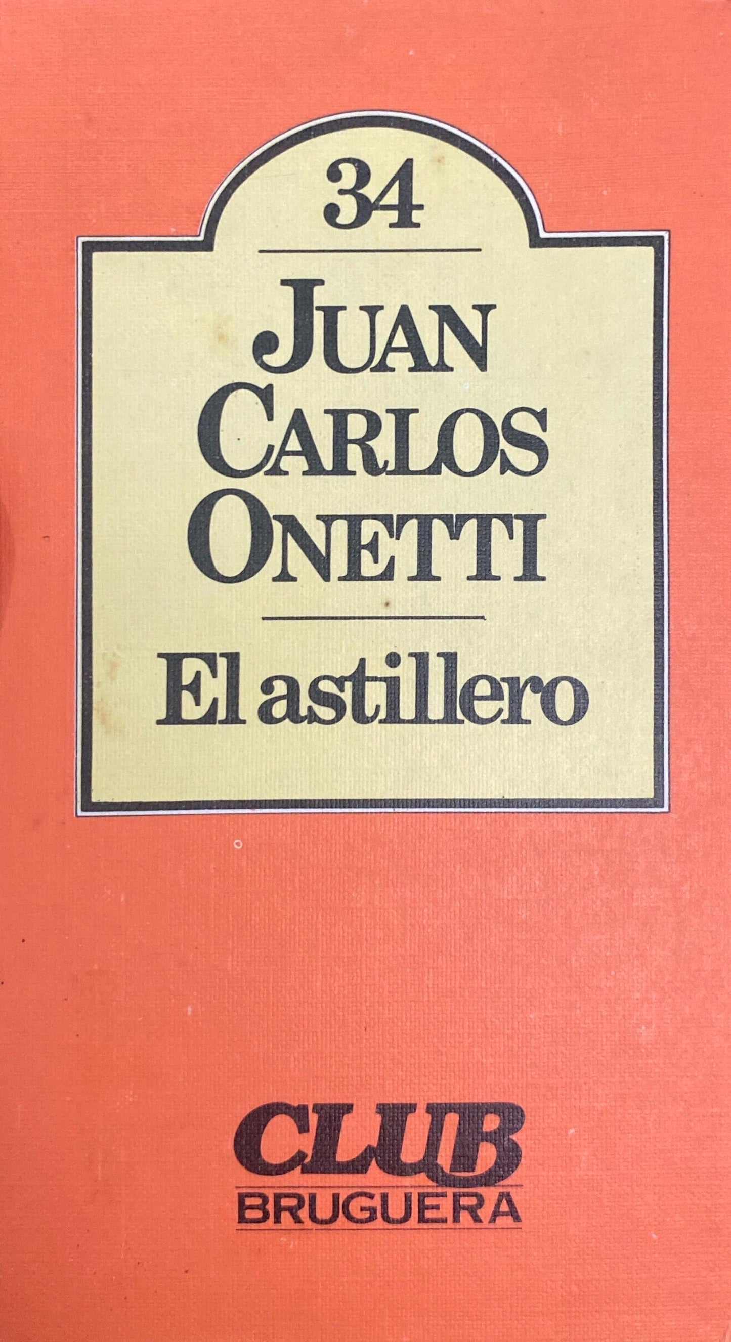 El astillero | Juan Carlos Onetti