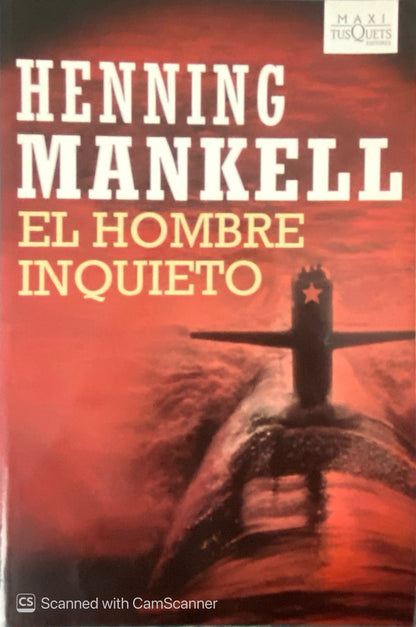 El hombre inquieto | Henning Mankell