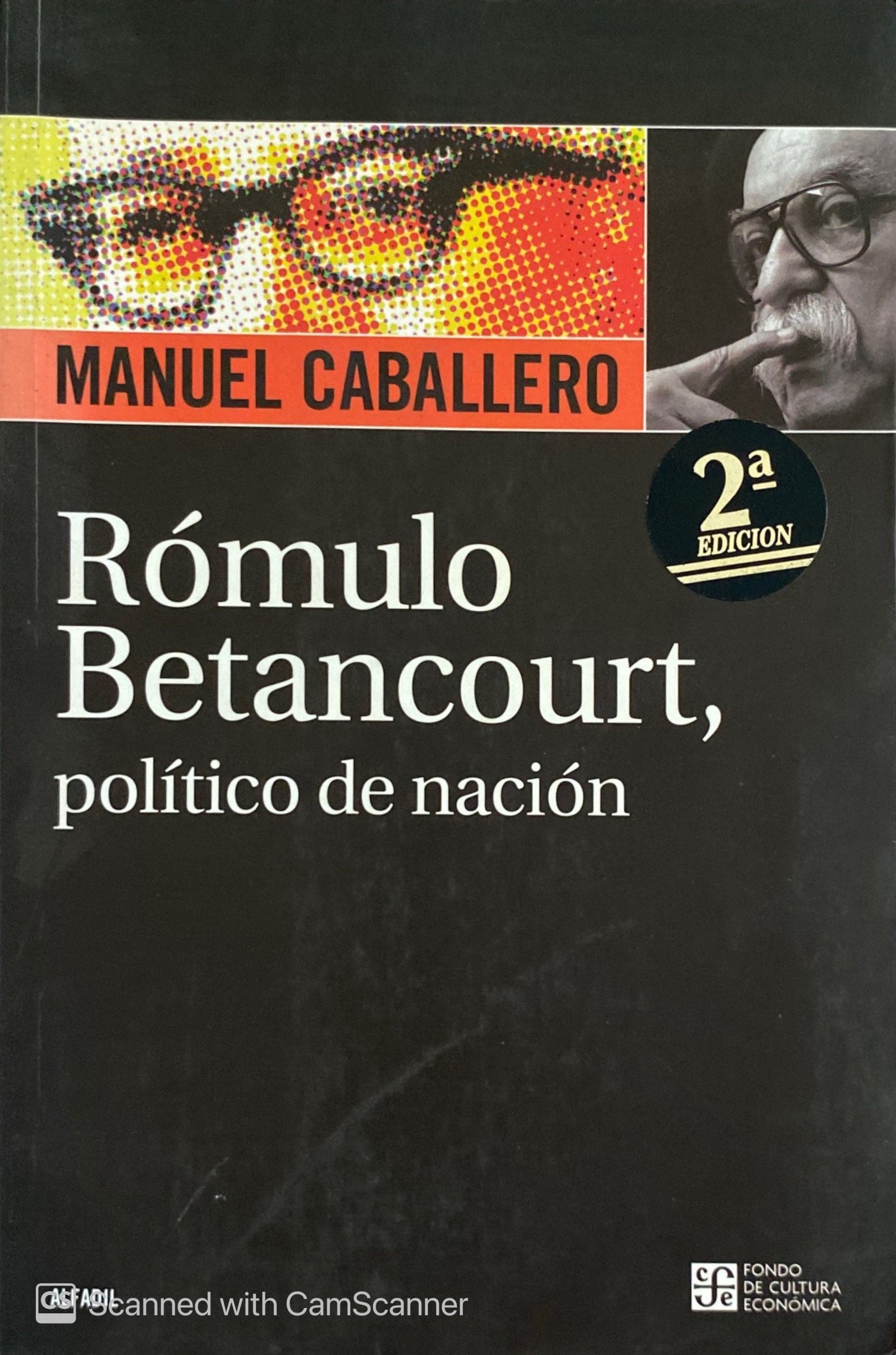 Rómulo Betancourt, político de nación | Manuel Caballero