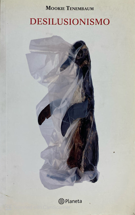 Desilusionismo | Mookie Tenembaum