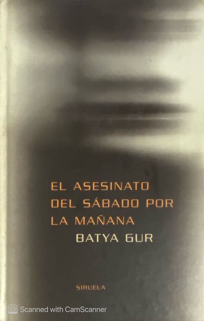 El asesinato del sábado por la mañana | Batya Gur