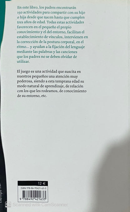 150 Juegos de estimulación de 0 A 3 Años