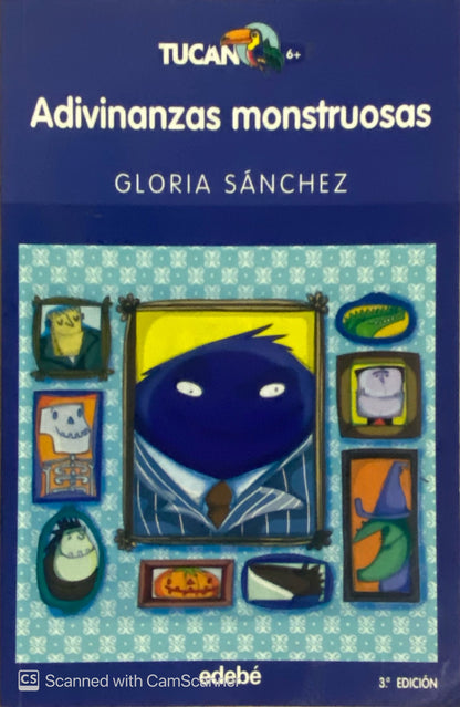 Adivinanzas monstruosas | Gloria Sanchez